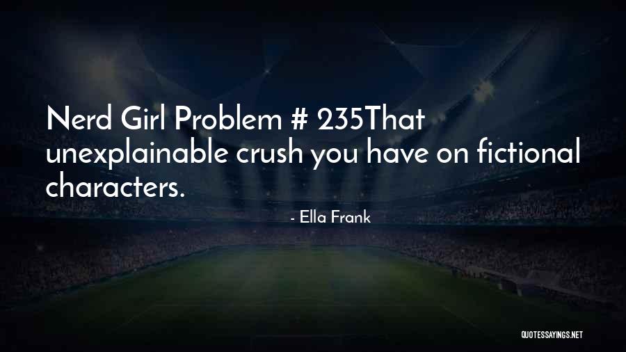 Fictional Characters Quotes By Ella Frank Fictional Characters Quotes By Ella Frank