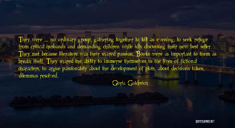 Fictional Characters Quotes By Gloria Goldreich
