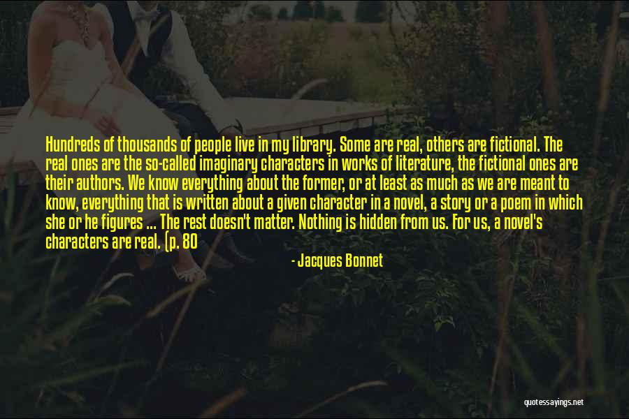 Fictional Characters Quotes By Jacques Bonnet Fictional Characters Quotes By Jacques Bonnet