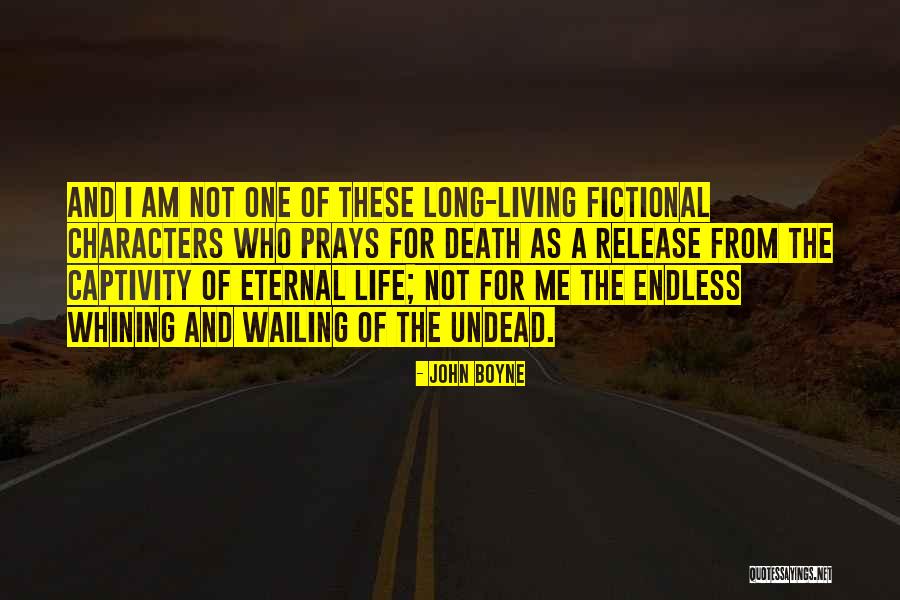 Fictional Characters Quotes By John Boyne Fictional Characters Quotes By John Boyne