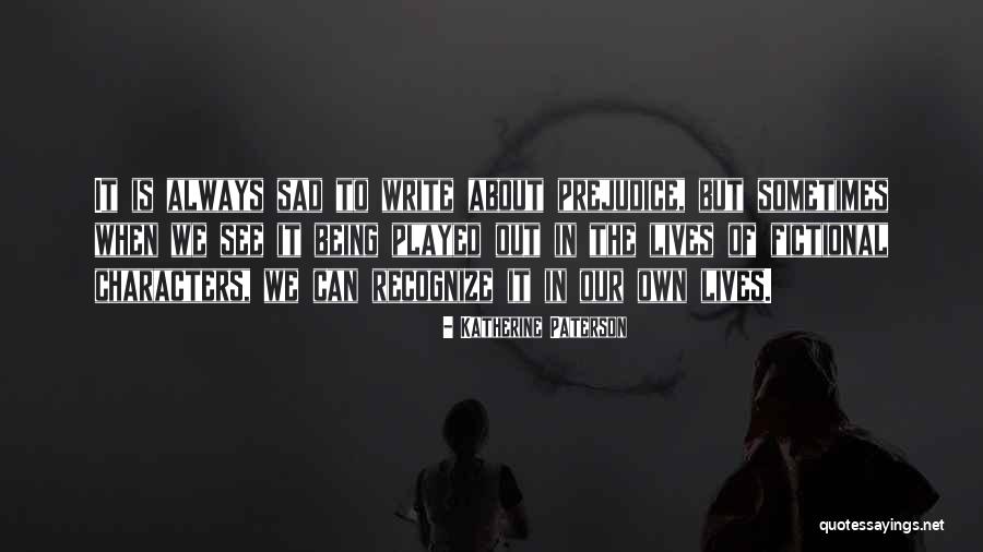 Fictional Characters Quotes By Katherine Paterson Fictional Characters Quotes By Katherine Paterson