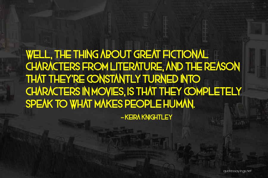Fictional Characters Quotes By Keira Knightley Fictional Characters Quotes By Keira Knightley