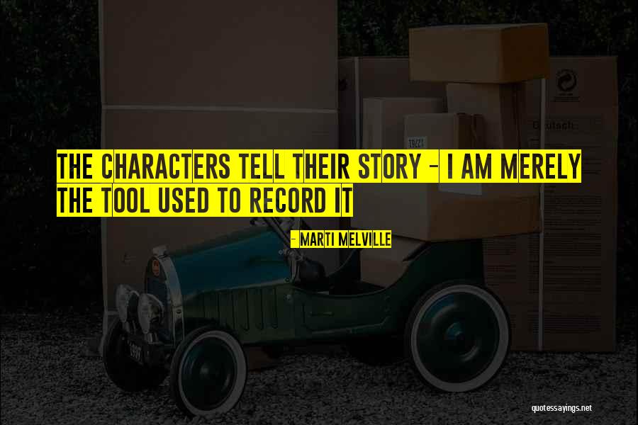 Fictional Characters Quotes By Marti Melville Fictional Characters Quotes By Marti Melville