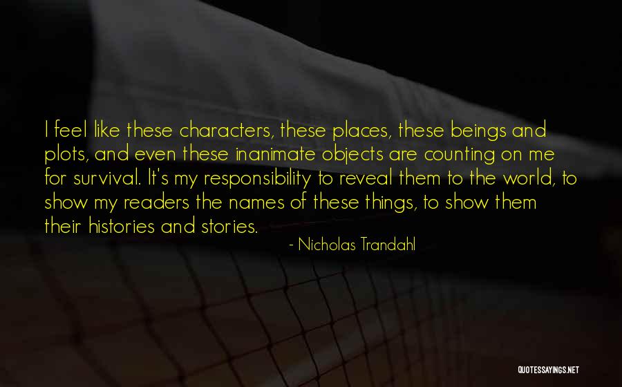 Fictional Characters Quotes By Nicholas Trandahl Fictional Characters Quotes By Nicholas Trandahl