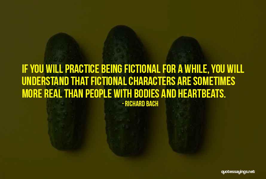 Fictional Characters Quotes By Richard Bach Fictional Characters Quotes By Richard Bach