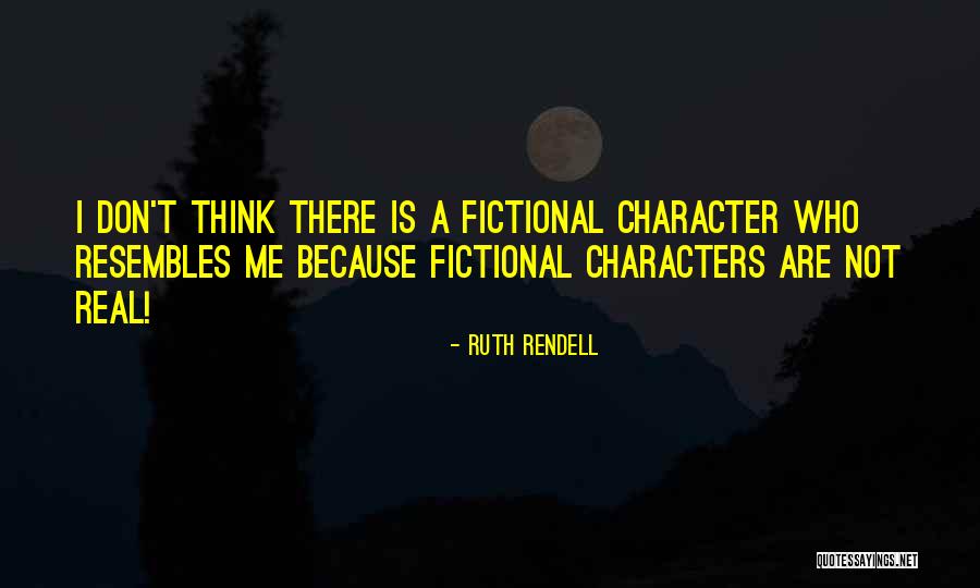 Fictional Characters Quotes By Ruth Rendell Fictional Characters Quotes By Ruth Rendell