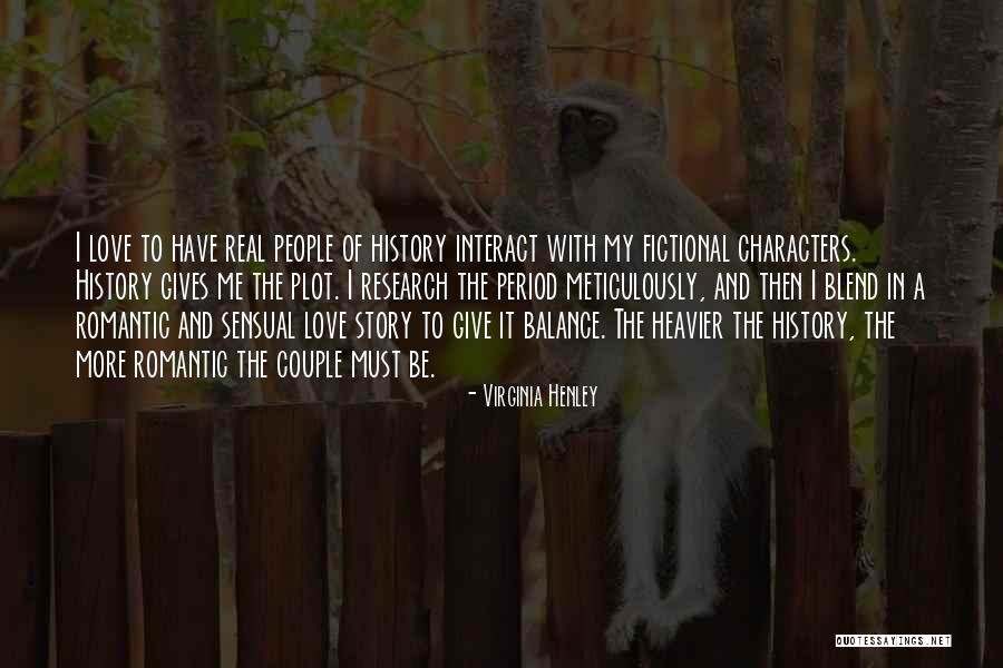 Fictional Characters Quotes By Virginia Henley Fictional Characters Quotes By Virginia Henley