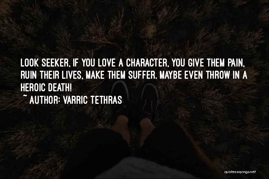 Fictional Death Quotes By Varric Tethras