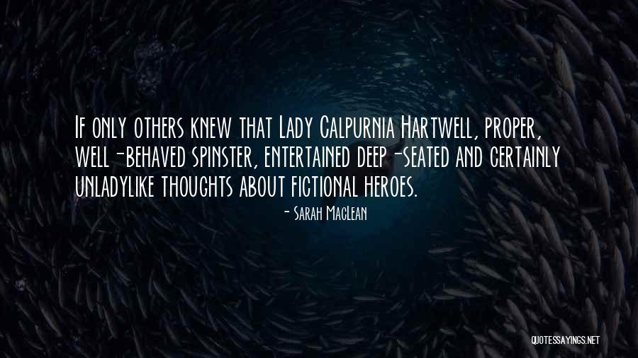 Fictional Heroes Quotes By Sarah MacLean