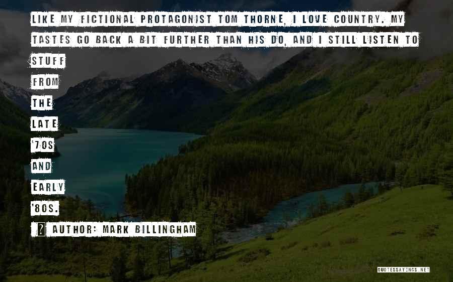 Fictional Love Quotes By Mark Billingham