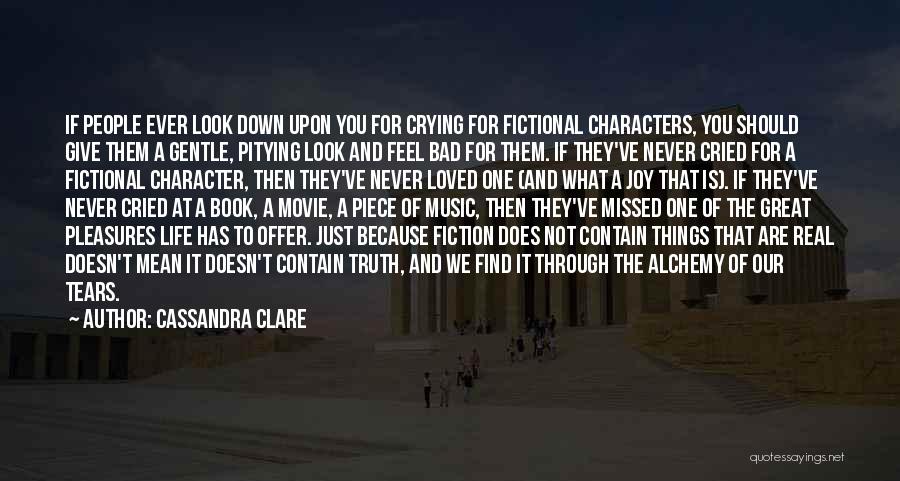 Fictional Movie Quotes By Cassandra Clare