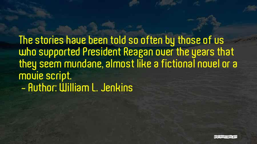 Fictional President Quotes By William L. Jenkins