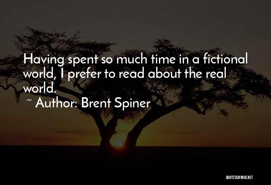 Fictional World Quotes By Brent Spiner