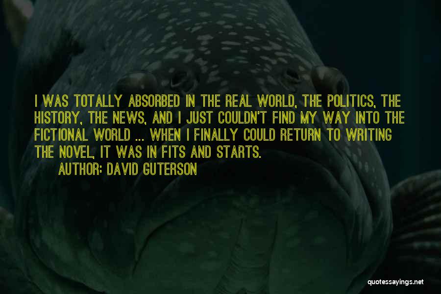 Fictional World Quotes By David Guterson