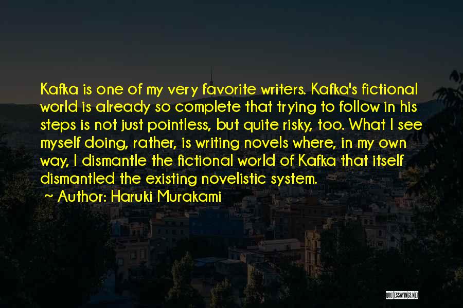 Fictional World Quotes By Haruki Murakami