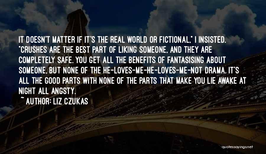 Fictional World Quotes By Liz Czukas