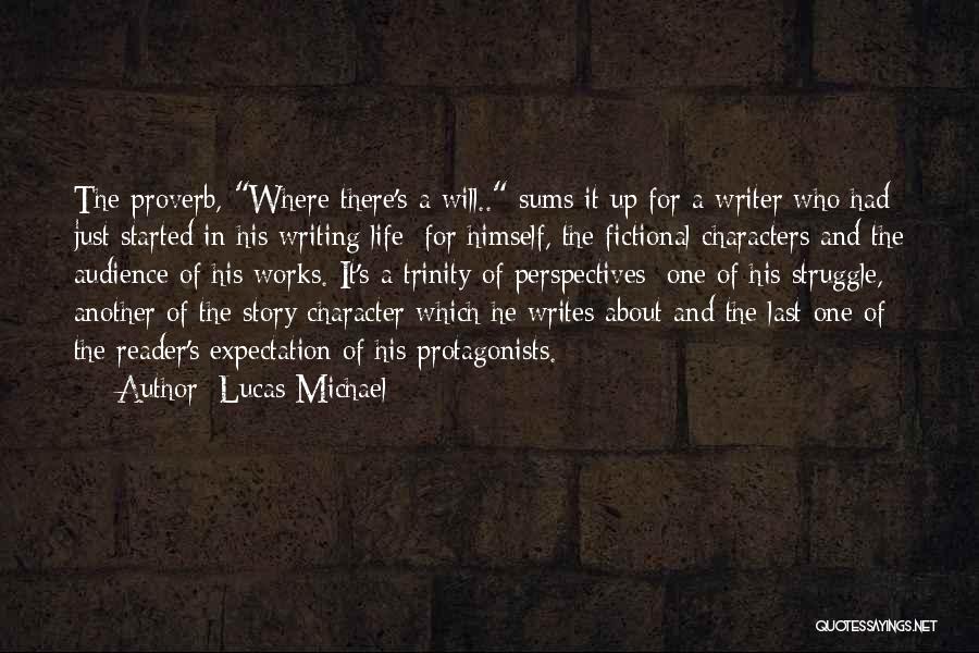 Fictional World Quotes By Lucas Michael