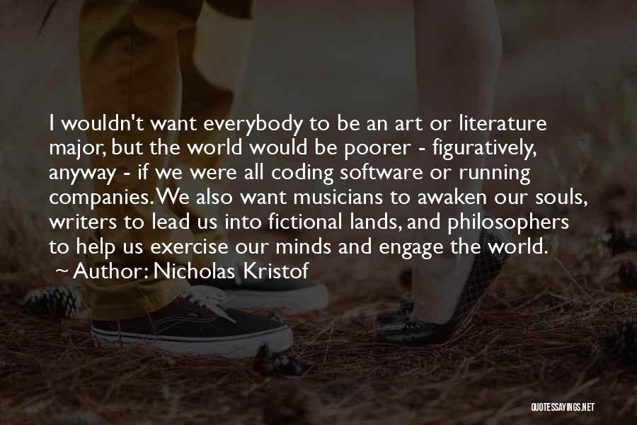 Fictional World Quotes By Nicholas Kristof