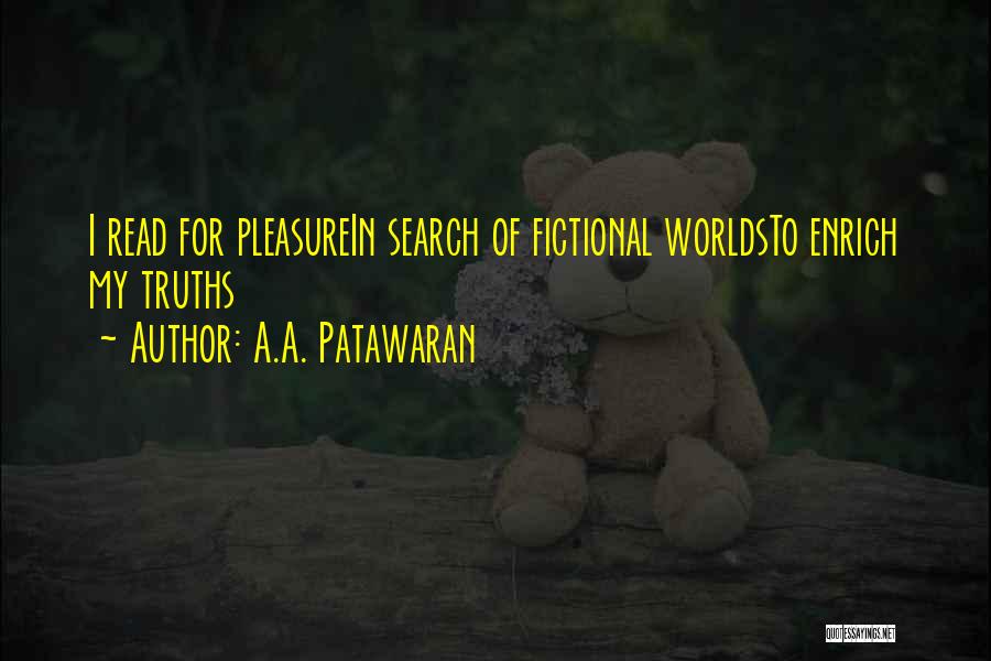 Fictional Worlds Quotes By A.A. Patawaran