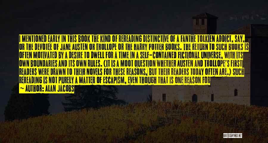 Fictional Worlds Quotes By Alan Jacobs