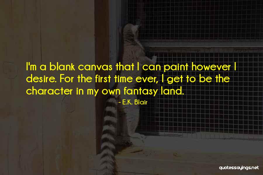 Fictional Writing Quotes By E.K. Blair