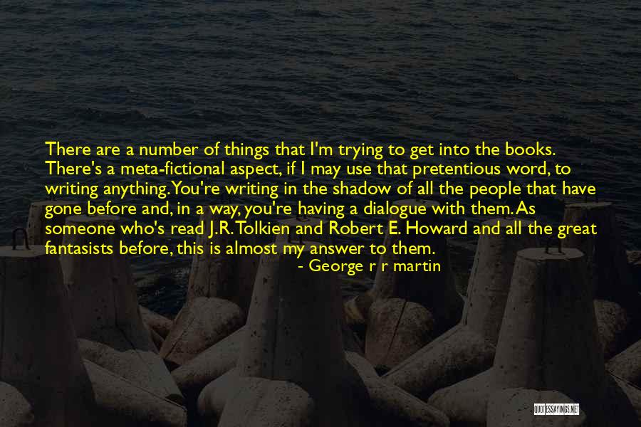 Fictional Writing Quotes By George R R Martin