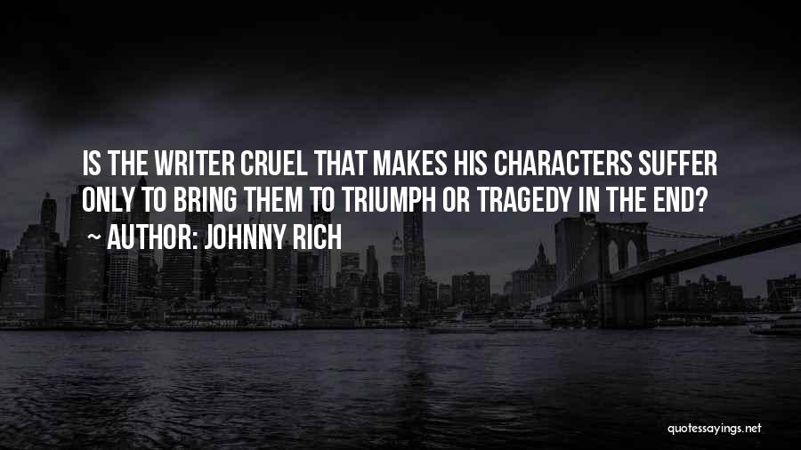Fictional Writing Quotes By Johnny Rich
