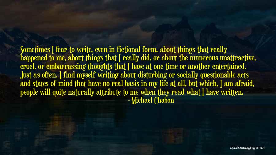 Fictional Writing Quotes By Michael Chabon