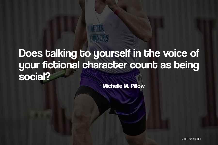 Fictional Writing Quotes By Michelle M. Pillow