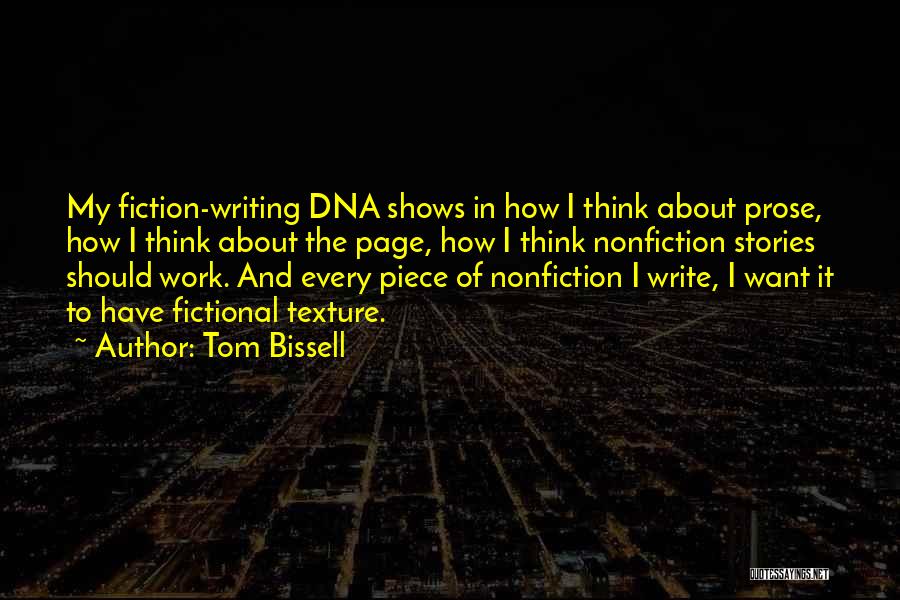 Fictional Writing Quotes By Tom Bissell