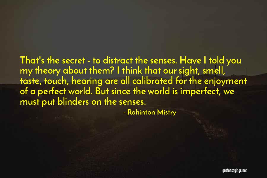 Fictionist Band Quotes By Rohinton Mistry Fictionist Band Quotes By Rohinton Mistry