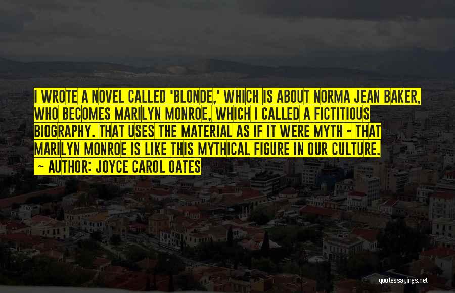 Fictitious Quotes By Joyce Carol Oates