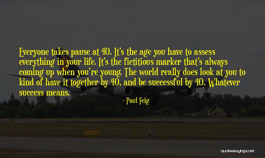 Fictitious Quotes By Paul Feig