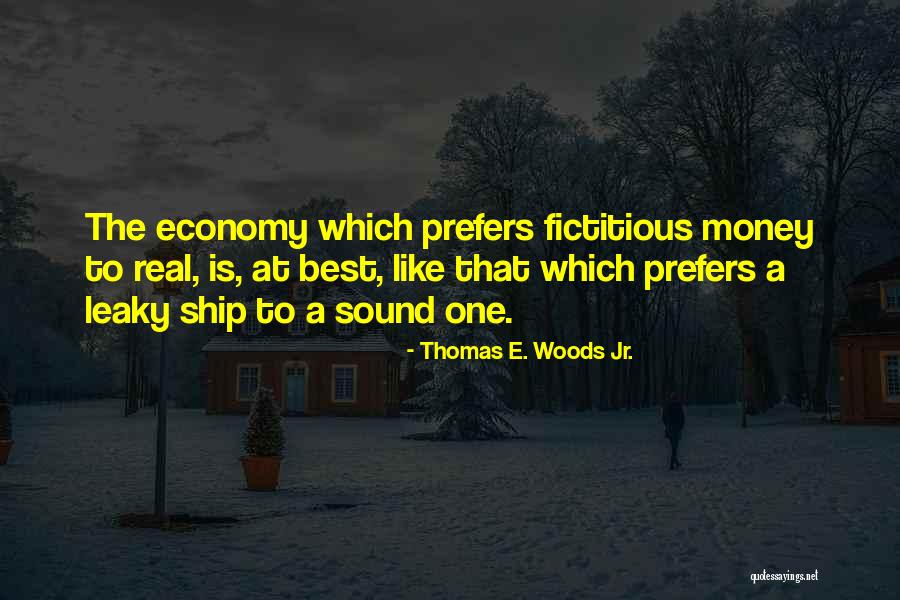 Fictitious Quotes By Thomas E. Woods Jr.