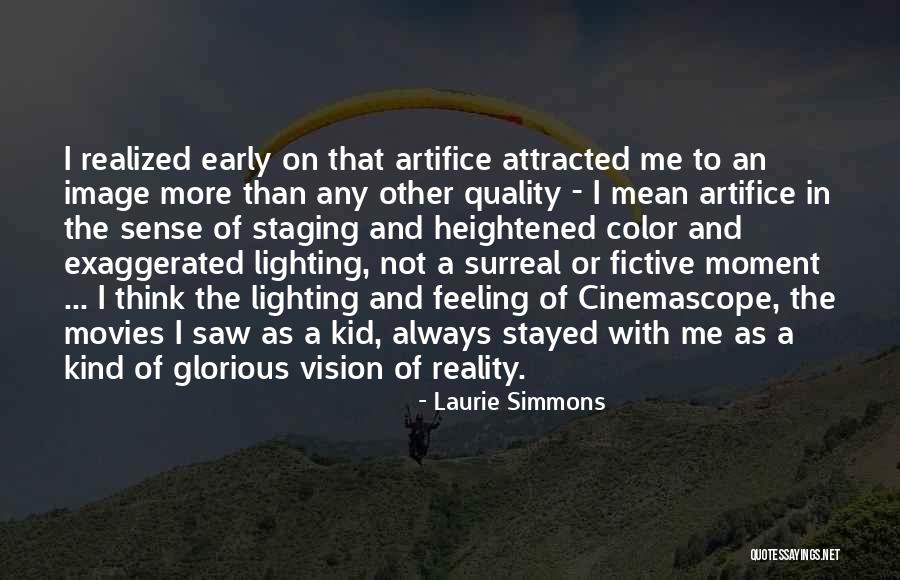 Fictive Quotes By Laurie Simmons Fictive Quotes By Laurie Simmons