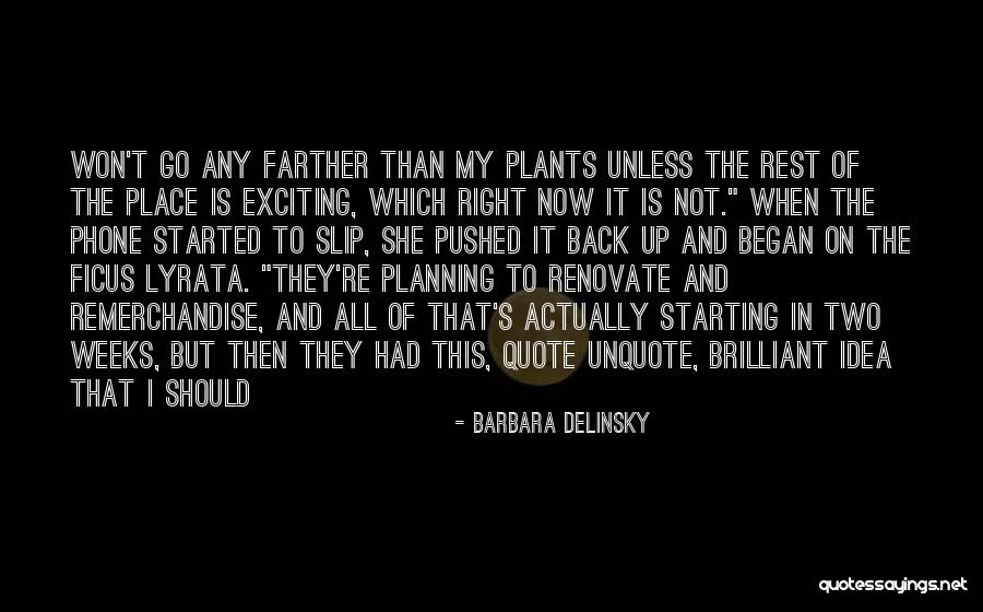 Ficus Lyrata Quotes By Barbara Delinsky Ficus Lyrata Quotes By Barbara Delinsky