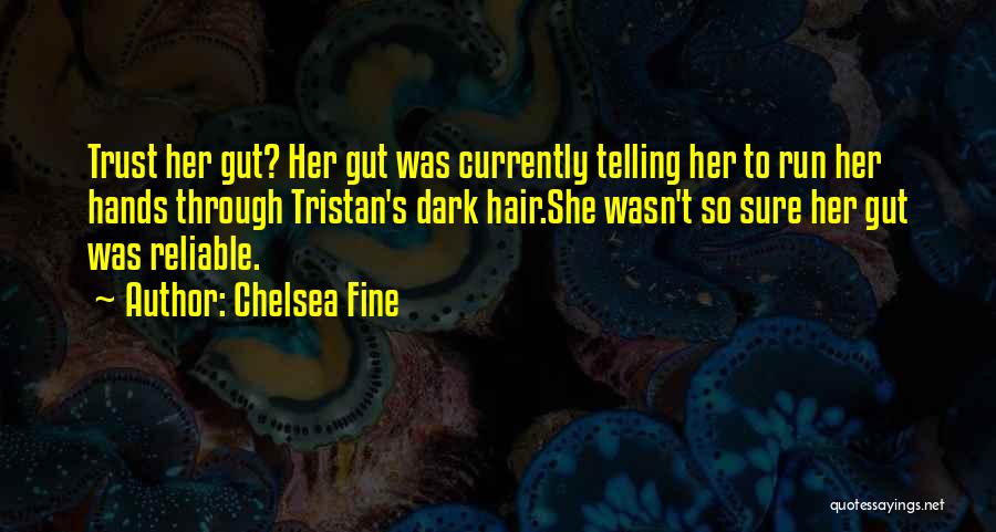 Fidanzata Douglas Quotes By Chelsea Fine
