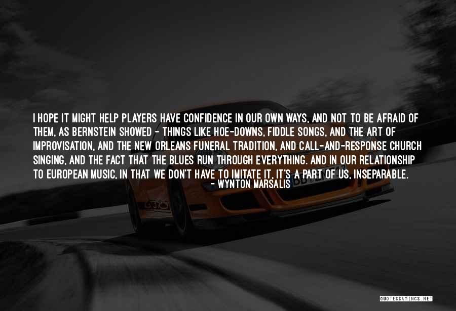 Fiddle Players Quotes By Wynton Marsalis