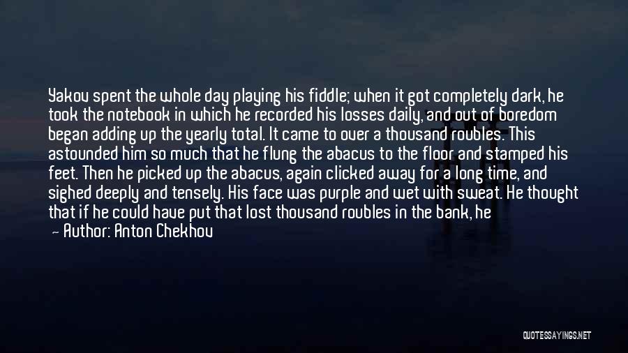 Fiddle Quotes By Anton Chekhov