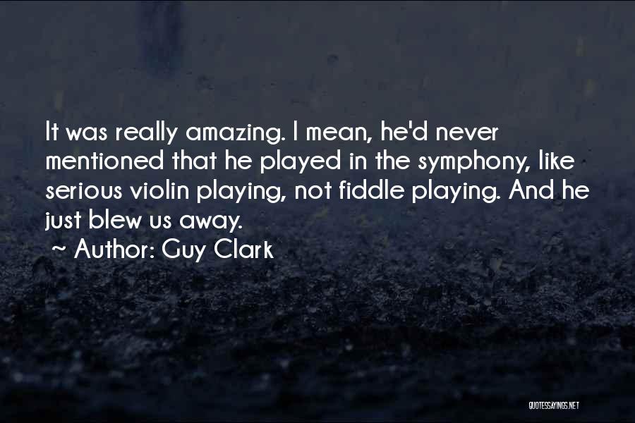 Fiddle Quotes By Guy Clark