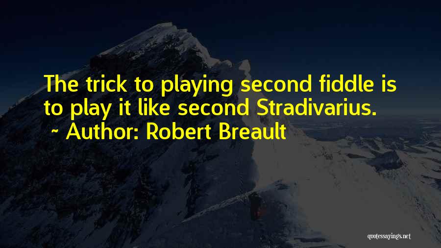 Fiddle Quotes By Robert Breault