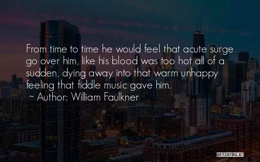 Fiddle Quotes By William Faulkner