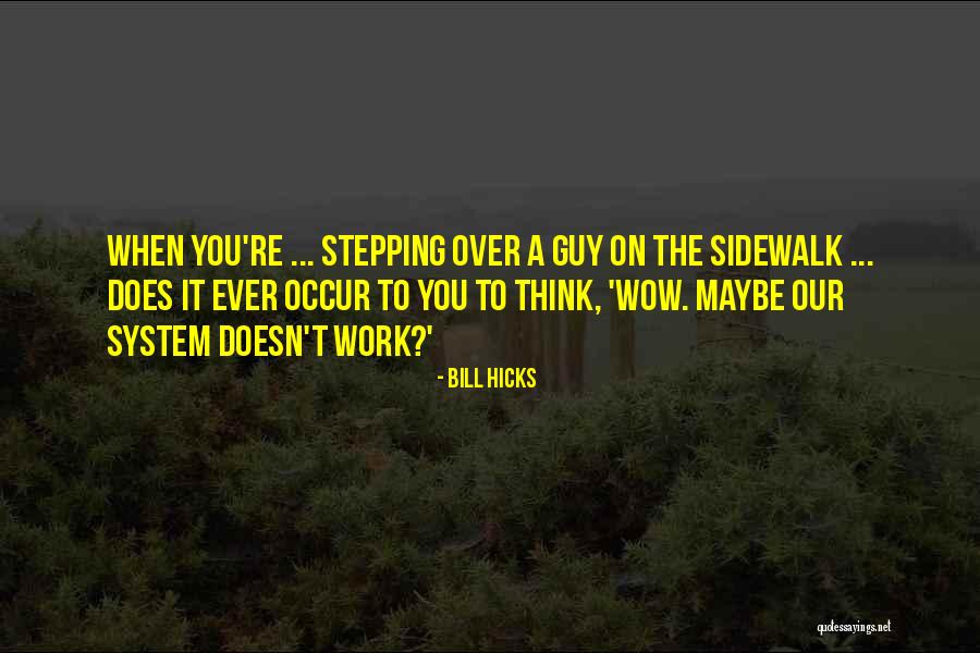 Fiddleheads New London Quotes By Bill Hicks Fiddleheads New London Quotes By Bill Hicks