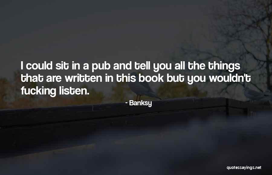 Fiddleheads Restaurant Quotes By Banksy Fiddleheads Restaurant Quotes By Banksy