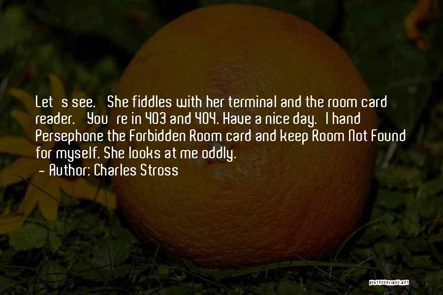Fiddles Quotes By Charles Stross