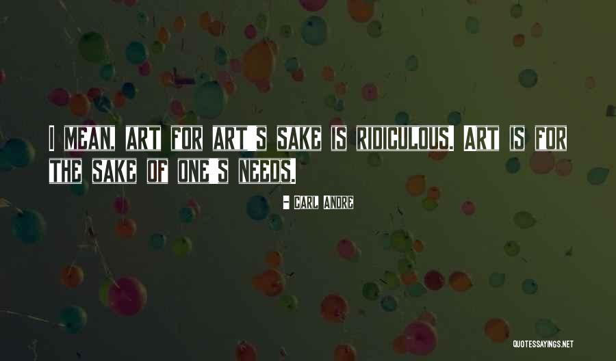 Fiddlesticks Country Quotes By Carl Andre Fiddlesticks Country Quotes By Carl Andre