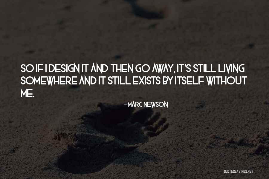 Fiddlin Bens Quotes By Marc Newson Fiddlin Bens Quotes By Marc Newson