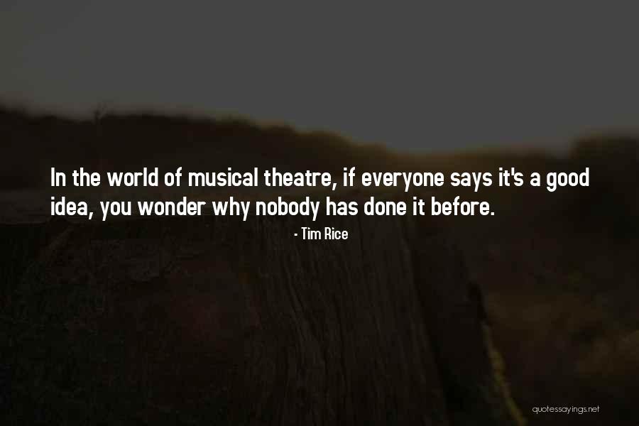 Fiddlin Bens Quotes By Tim Rice Fiddlin Bens Quotes By Tim Rice