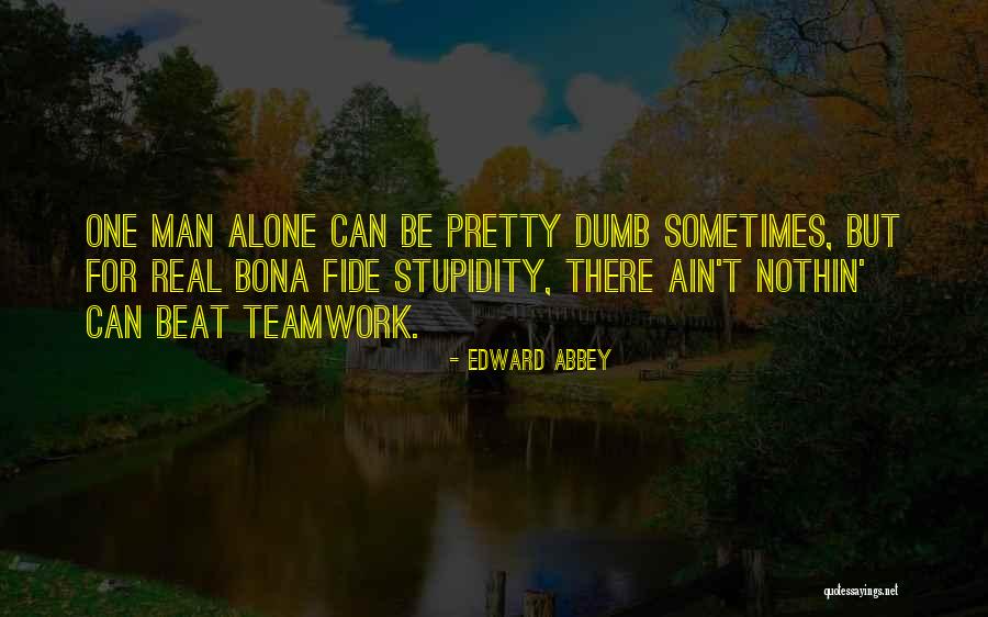 Fide Quotes By Edward Abbey Fide Quotes By Edward Abbey