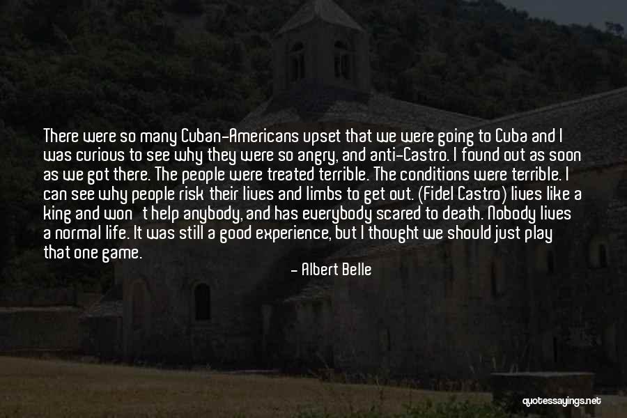 Fidel Castro Death Quotes By Albert Belle Fidel Castro Death Quotes By Albert Belle